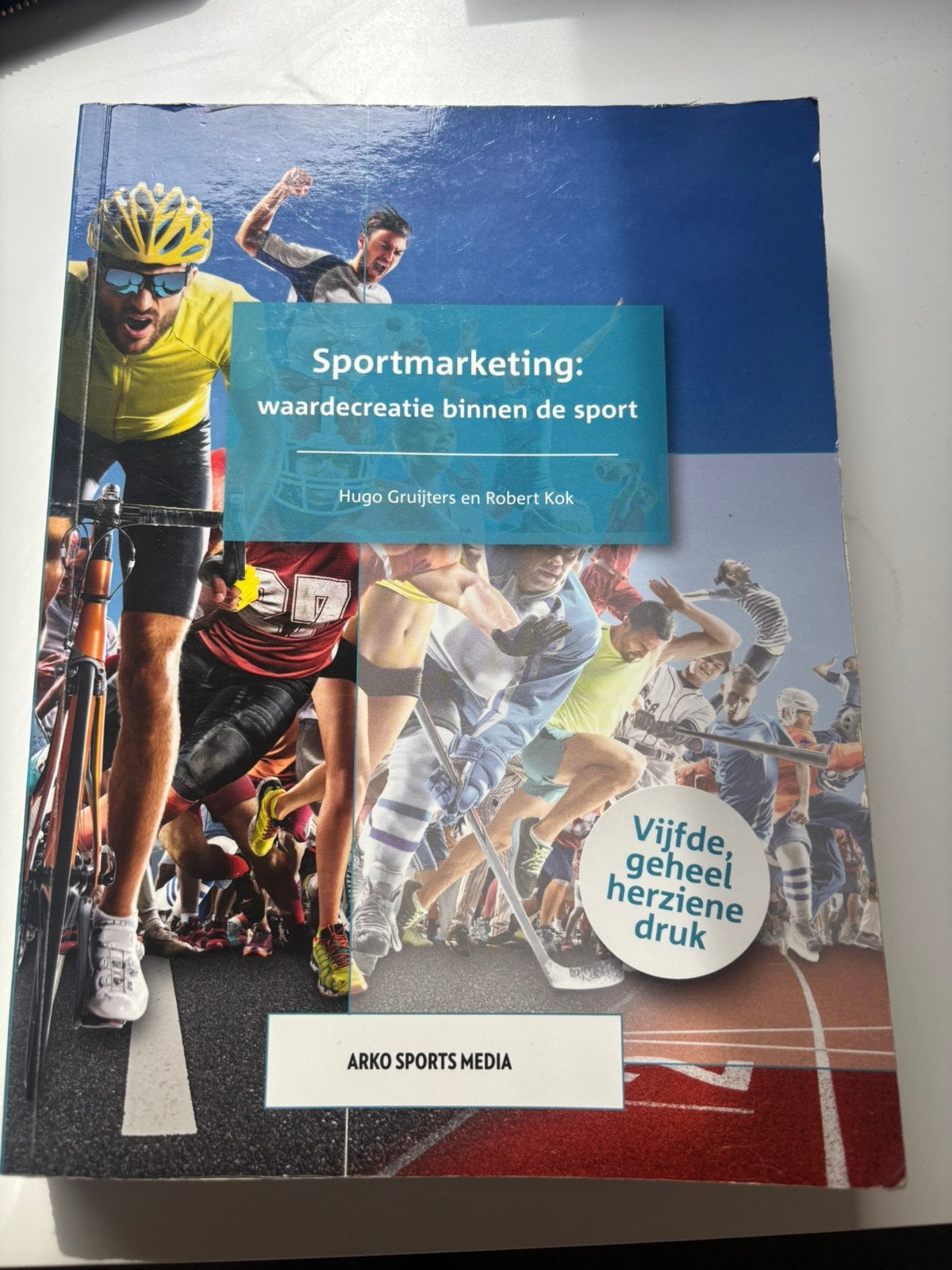 Robert Kok - Sportmarketing: waardecreatie binnen de sport, Boeken, Ophalen of Verzenden, Robert Kok; Hugo Gruijters, Management