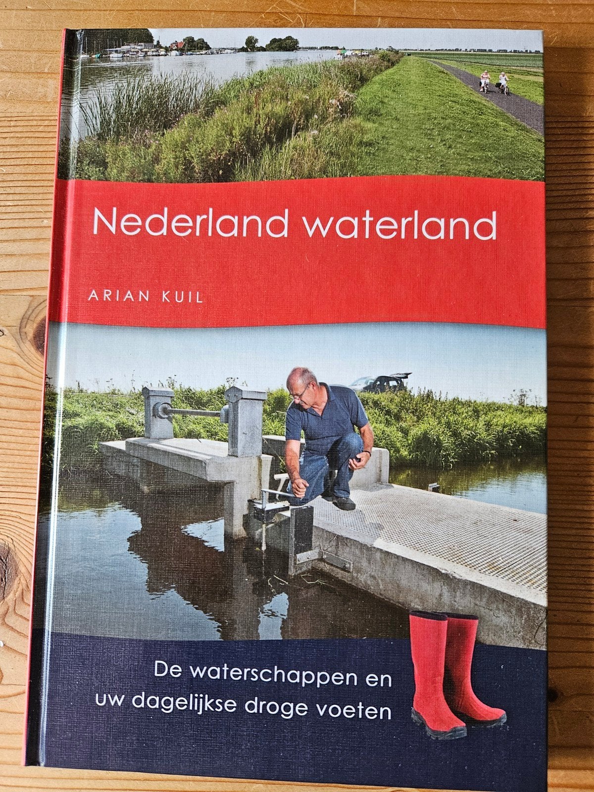 Nederland waterland - De waterschappen en uw droge voeten, Ophalen of Verzenden, Nieuw, Arian Kuil, Nederland
