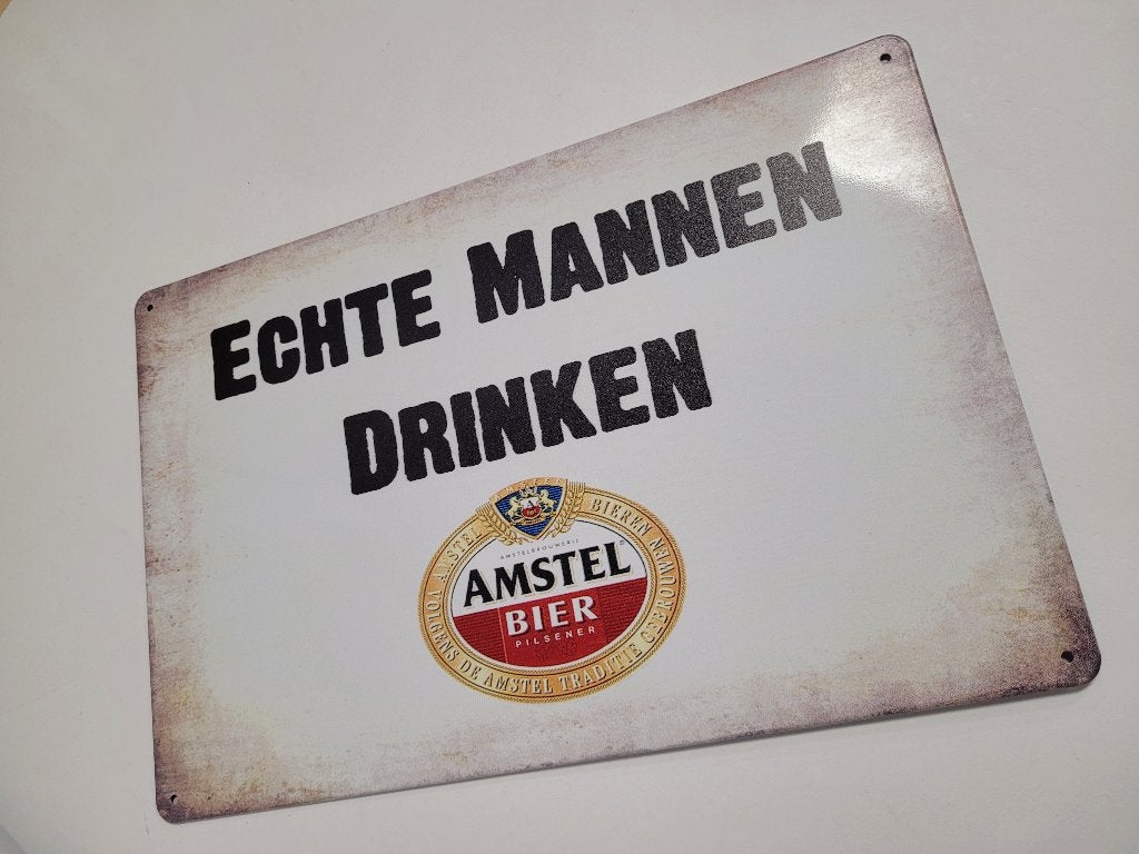 Echte mannen drinken Amstel bier reclamebord van metaal deco, Ophalen of Verzenden, Nieuw, Reclamebord, Plaat of Schild, Overige merken