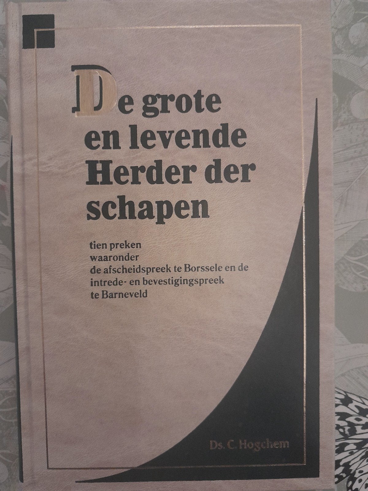 De grote en levende Herder der schapen (ds C Hogchem), Ophalen of Verzenden, Gelezen