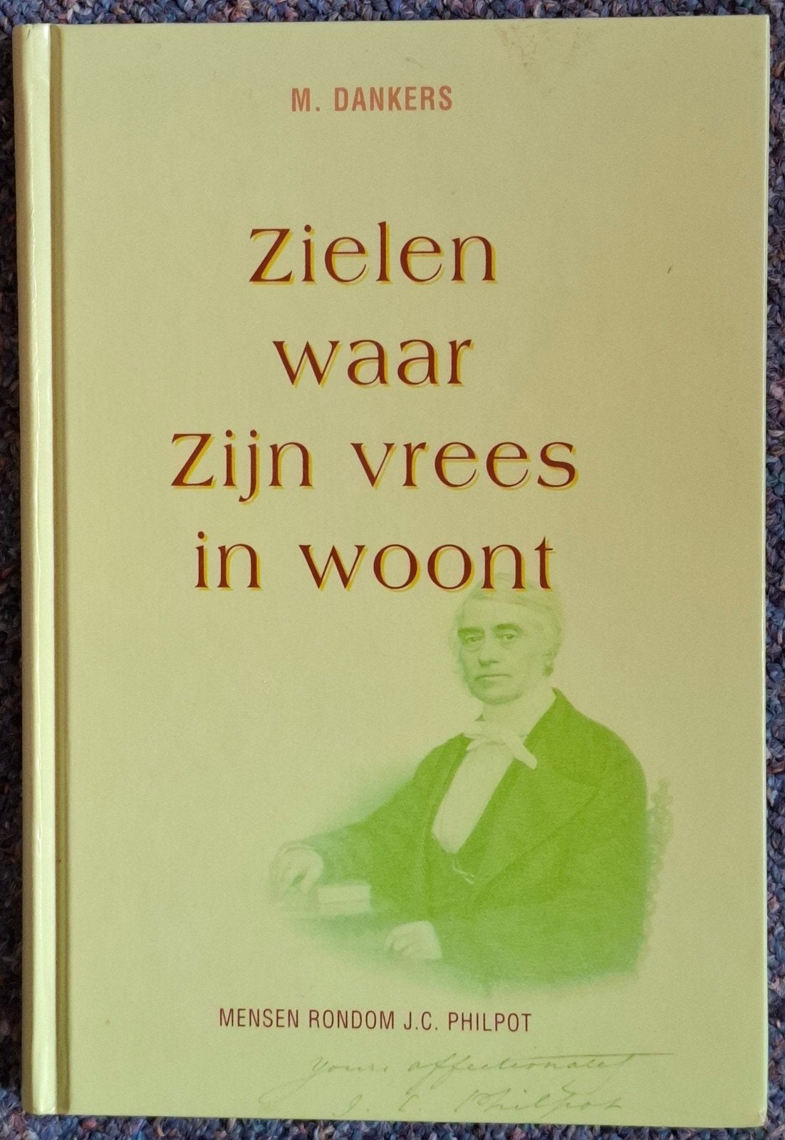 M. Dankers - Zielen waar Zijn vrees in woont, Ophalen of Verzenden, Zo goed als nieuw, M. Dankers