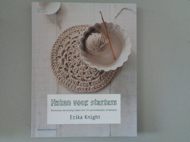 Haken voor starters - Erika Knight, Breien en Haken, Ophalen of Verzenden, Zo goed als nieuw, Erika Knight