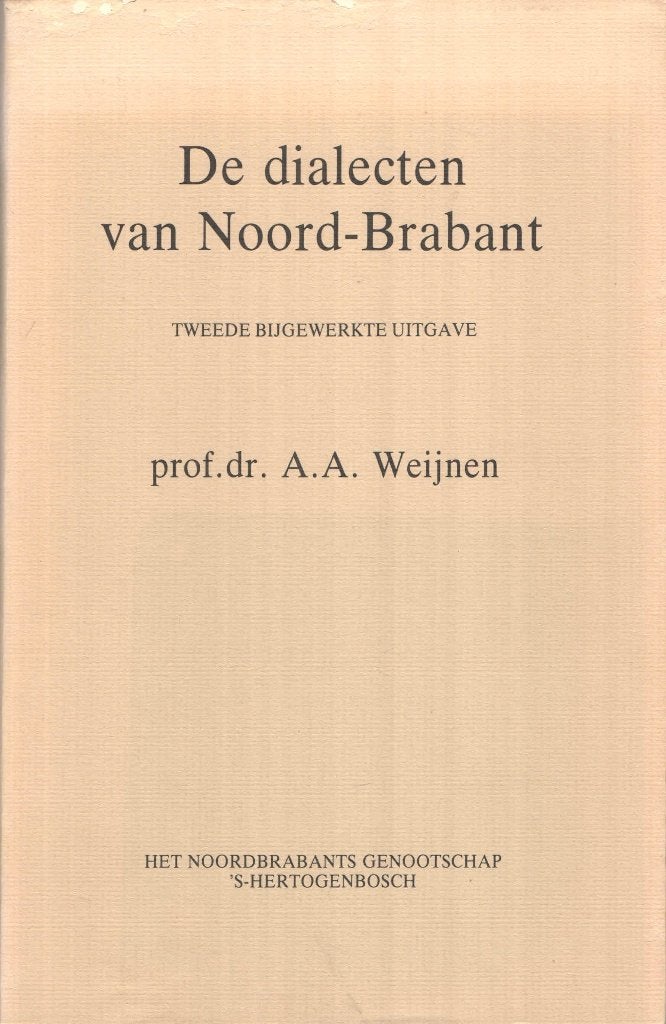 De dialecten van Noord-Brabant - A.A. Weijnen, Gelezen, Non-fictie, Brabants, Ophalen of Verzenden