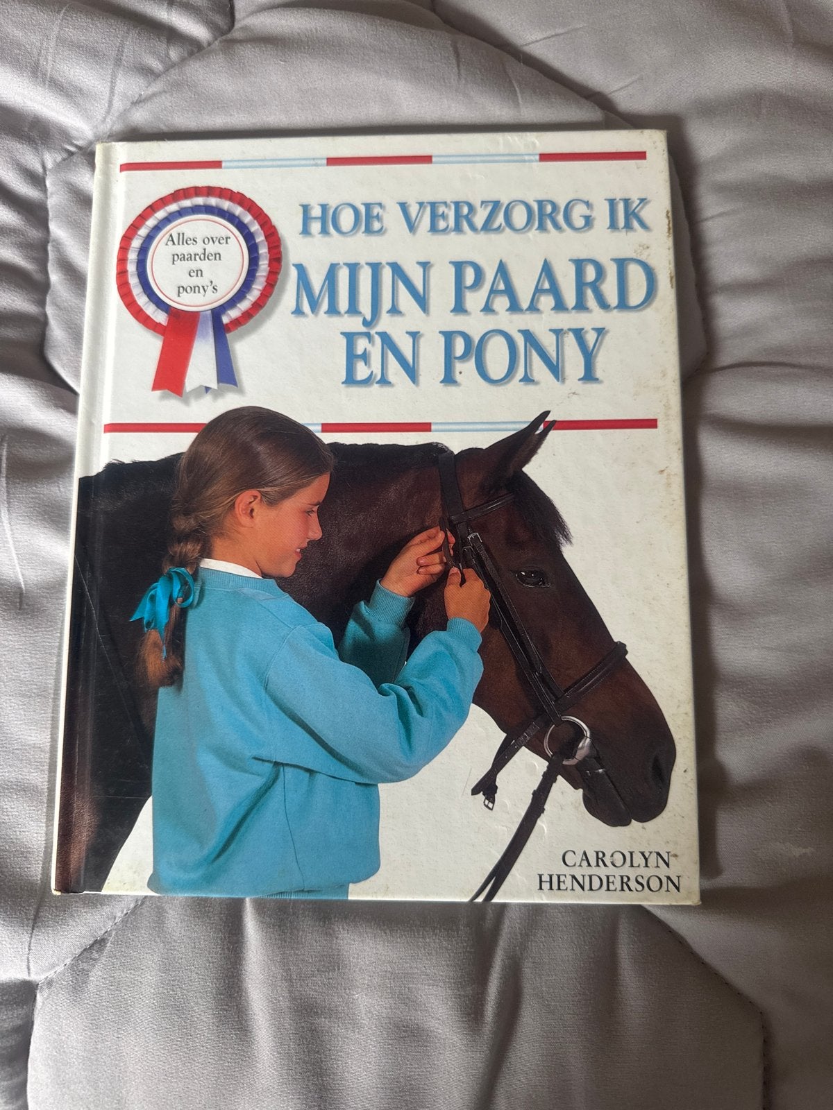 Hoe verzorg ik mijn paard en pony - Carolyn Henderson, Ophalen, Gelezen, Paarden of Pony's