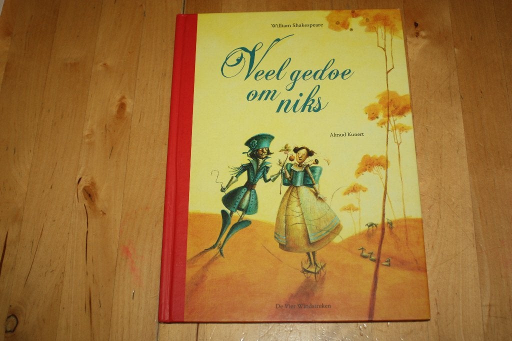 Veel gedoe om niks, Almud Kunert, Shakespeare prentenboek, Gelezen, 5 of 6 jaar, Fictie algemeen, Jongen of Meisje