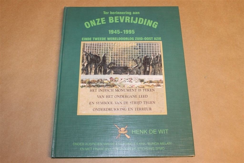 Bevrijding 1945 — KNIL Zuidoost-Azië — WOII Getuigenissen, Boeken, Ophalen of Verzenden, Tweede Wereldoorlog, Gelezen, Overige onderwerpen