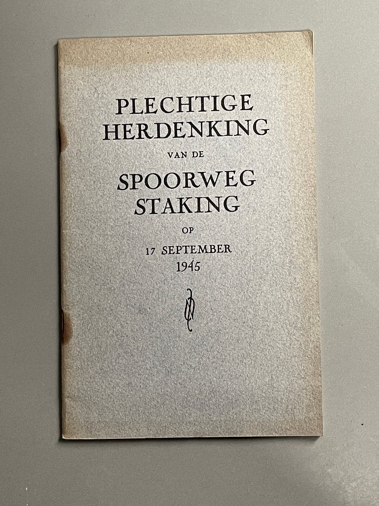 WO II Plechtige herdenking v.d. spoorwegstaking op 17 9 1945, Ophalen of Verzenden, Overige soorten, Nederland, Boek of Tijdschrift