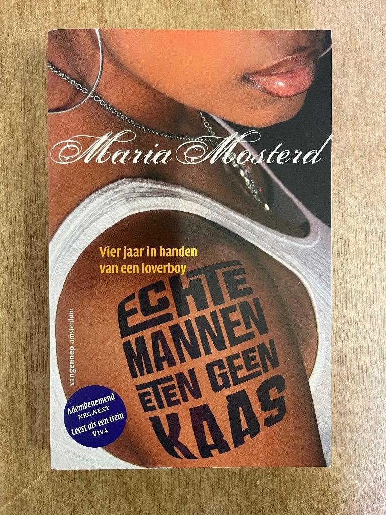 Echte Mannen Eten Geen Kaas - Maria Mosterd, Maria Mosterd, Ophalen of Verzenden, Zo goed als nieuw, Nederland