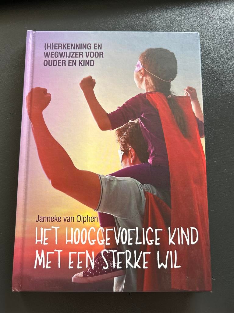 Het Hooggevoelige kind met een sterke wil - Janneke van Olph, Boeken, Ophalen of Verzenden, Zo goed als nieuw, Opvoeding tot 6 jaar