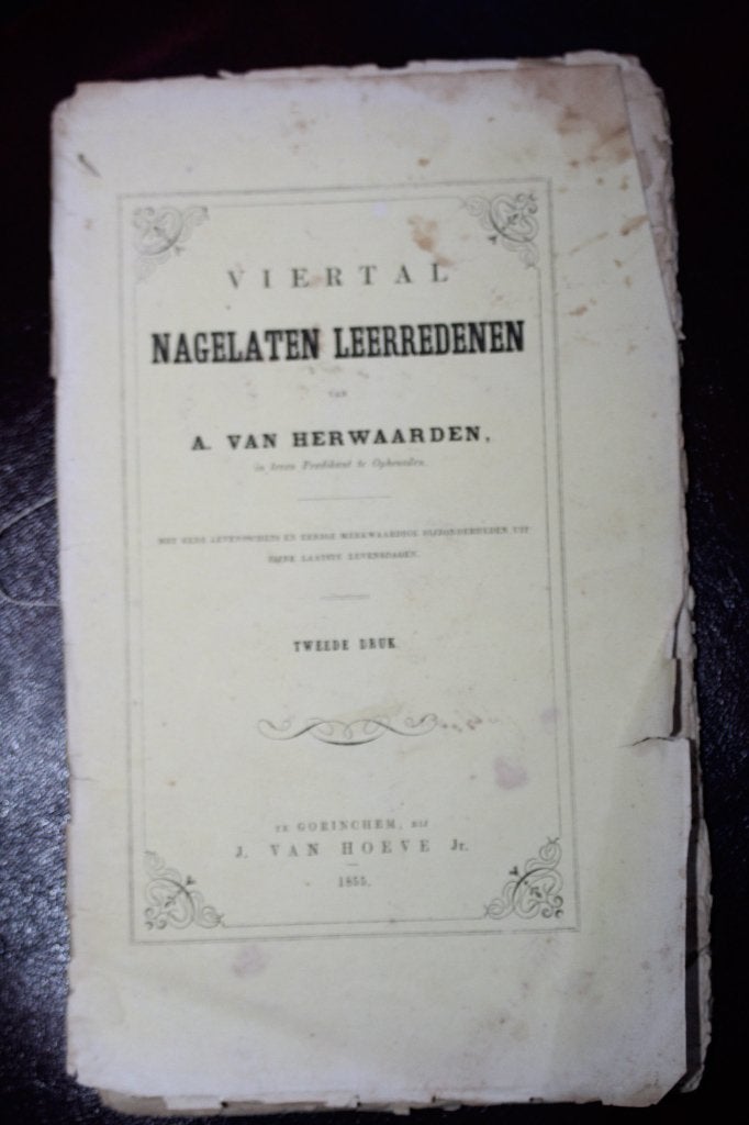 Viertal nagelaten leerredenen Ds. A. van Herwaarden (1855), Ophalen of Verzenden, Gelezen, Christendom | Protestants
