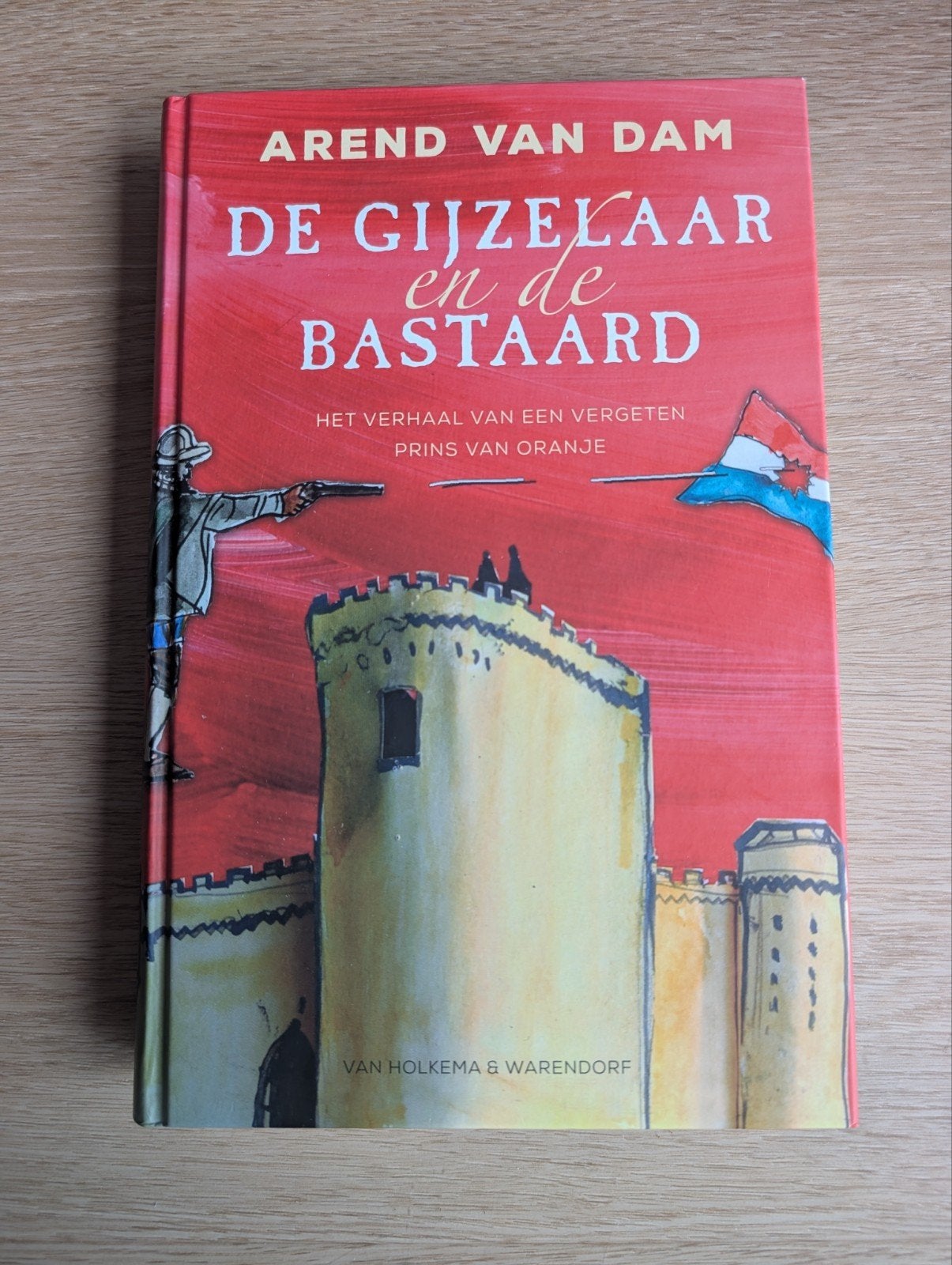 Hardcover de Gijzelaar en de Bastaard - Arend van Dam,, Ophalen of Verzenden, Zo goed als nieuw, Arend van Dam, Fictie