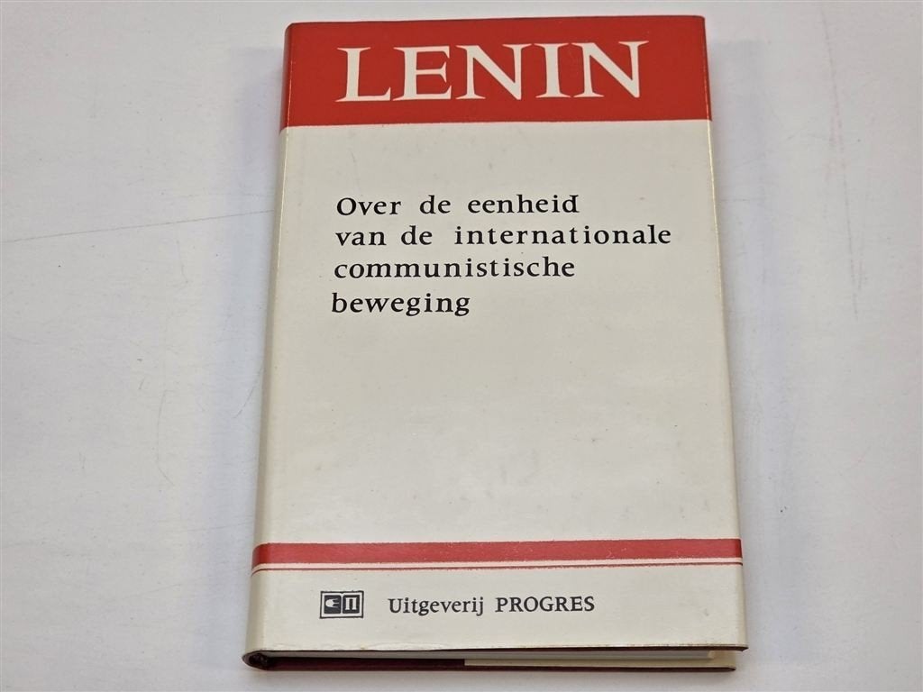 Over de Eenheid van de Communistische Beweging — Lenin, Ophalen of Verzenden, Gelezen, Nederland