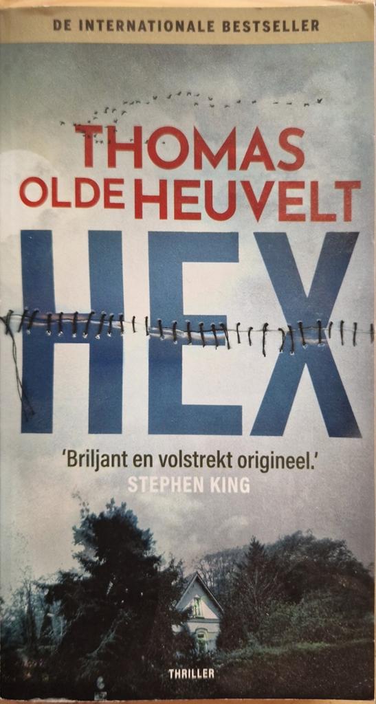 HEX - Thomas Olde Heuvelt (Thriller), Boeken, Ophalen of Verzenden, Gelezen, Thomas Olde Heuvelt, Nederland