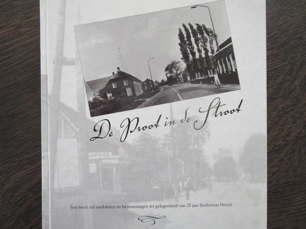 De Proot in de Stroot-25 jaar Kerkstraat Noord in Zeeland, Ophalen of Verzenden, Zo goed als nieuw