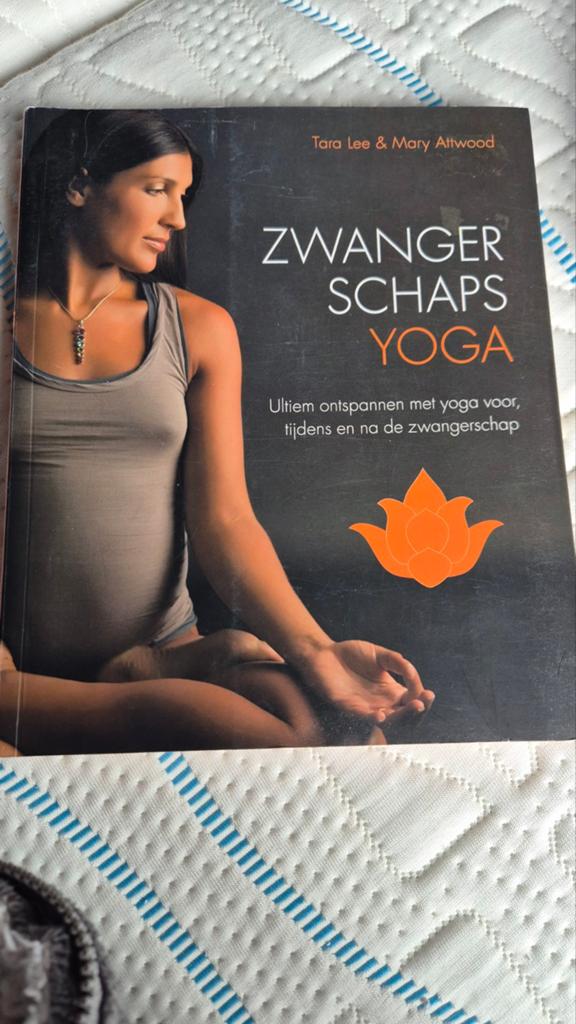 Mary Attwood - Zwangerschapsyoga, Boeken, Schoolboeken, Ophalen of Verzenden, Zo goed als nieuw, Mary Attwood; Tara Lee, Nederlands