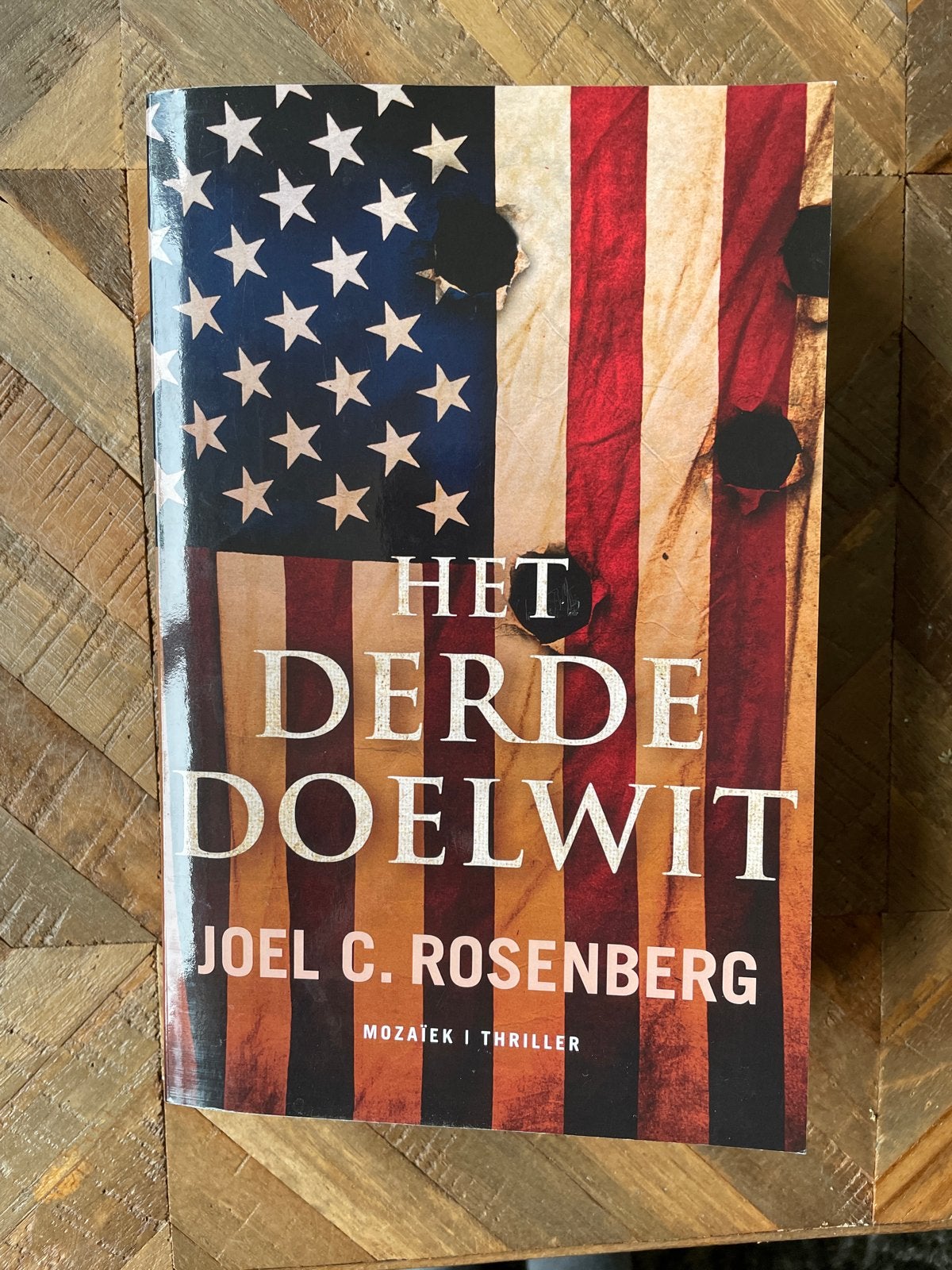 Het Derde Doelwit - Joel C. Rosenberg (Thriller), Boeken, Ophalen of Verzenden, Zo goed als nieuw, Amerika