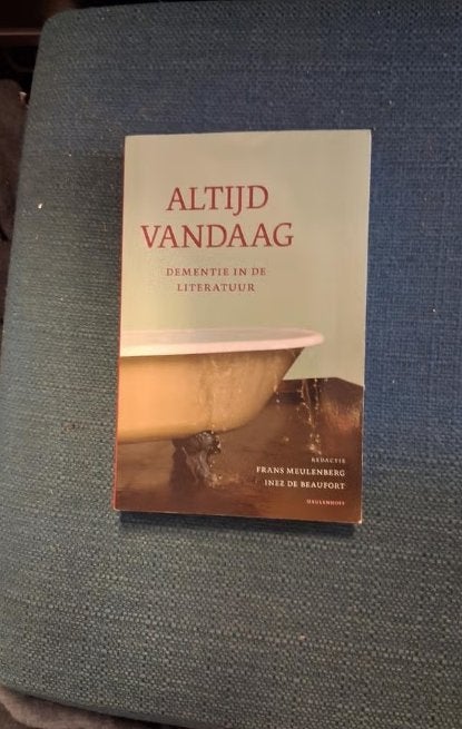 Altijd Vandaag: Dementie in de Literatuur, Frans Meulenberg, Inez de Beaufort, Ophalen of Verzenden, Zo goed als nieuw, Nederland