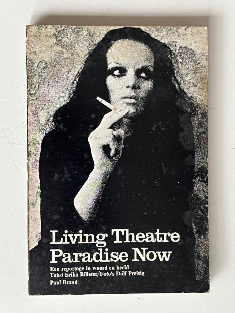 Living Theatre; Paradise Now, Ophalen of Verzenden, Zo goed als nieuw, Ballet of Musical, Erika Billeter
