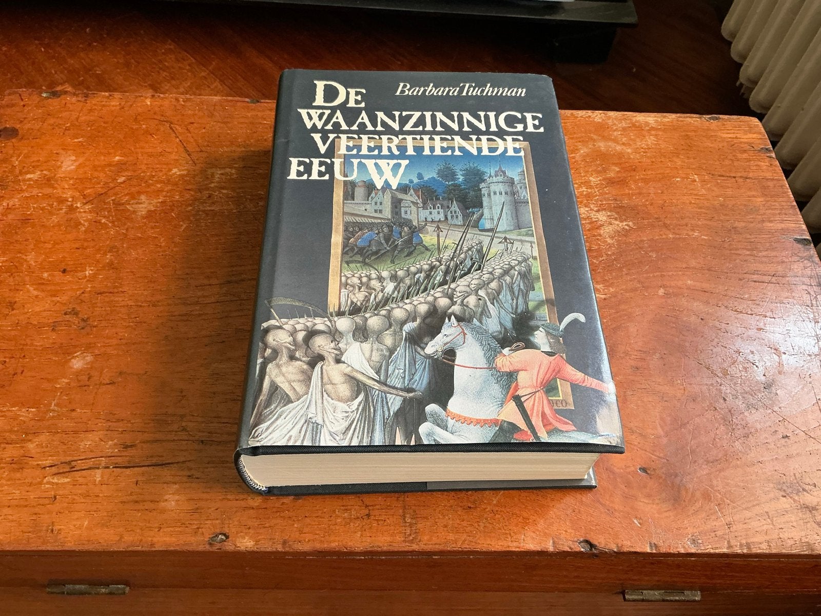 De Waanzinnige Veertiende Eeuw - Barbara W. Tuchman, Ophalen of Verzenden, 14e eeuw of eerder, Gelezen
