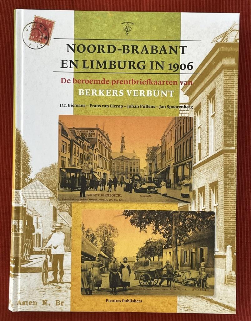 Noord-Brabant en Limburg in 1906 - kaarten Berkers Verbunt, Ophalen of Verzenden, Voor 1920, Ongelopen, Noord-Brabant