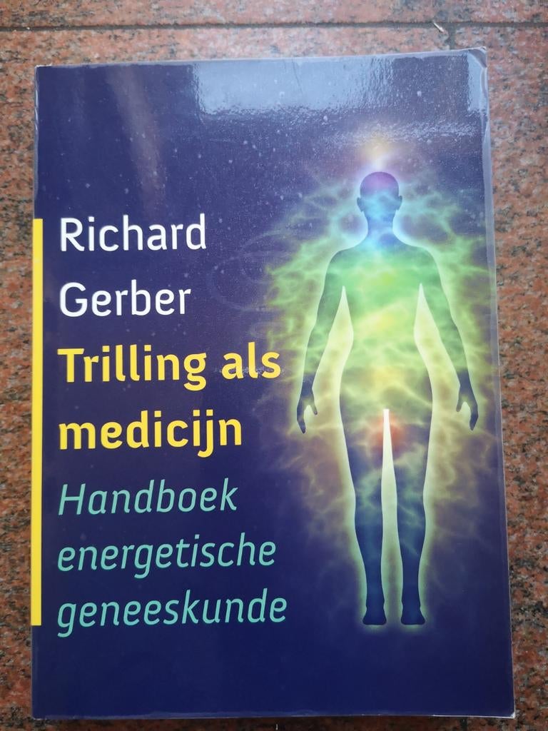 Trilling als medicijn: Handboek energetische geneeskunde, Boeken, Spiritualiteit algemeen, Ophalen of Verzenden, Instructieboek
