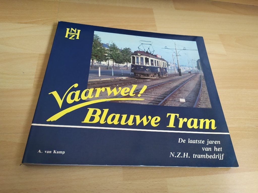 Vaarwel Blauwe Tram-De laatste jaren van het NZH trambedrijf, Boeken, Ophalen of Verzenden, Gelezen, Tram