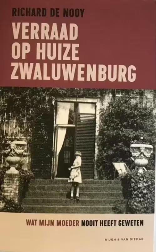 Verraad op huize Zwaluwenburg. Wat mijn moeder nooit heeft g, Ophalen of Verzenden, Zo goed als nieuw, Richard de Nooy, Europa