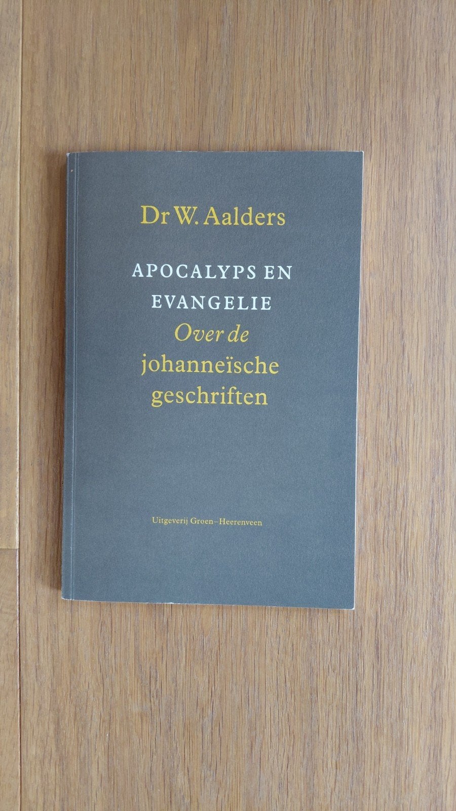 Willem Aalders - Apocalyps en Evangelie, Ophalen of Verzenden, Zo goed als nieuw, Willem Aalders