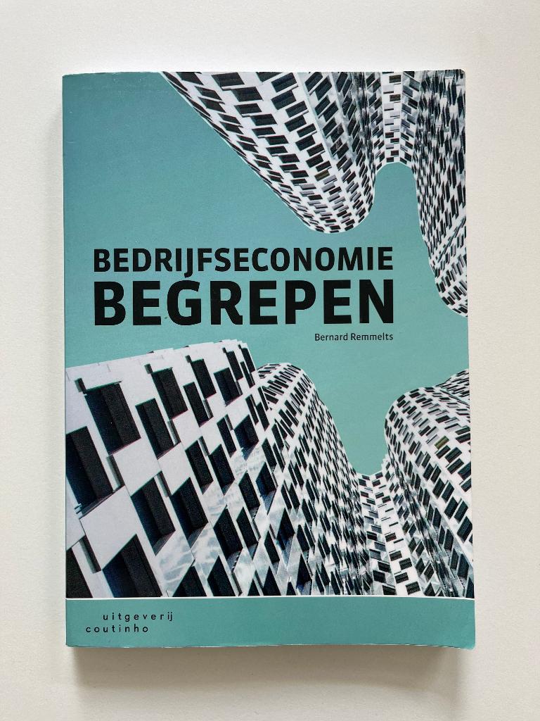 Bedrijfseconomie begrepen, Ophalen of Verzenden, Zo goed als nieuw, Economie en Marketing, Bernard Remmelts