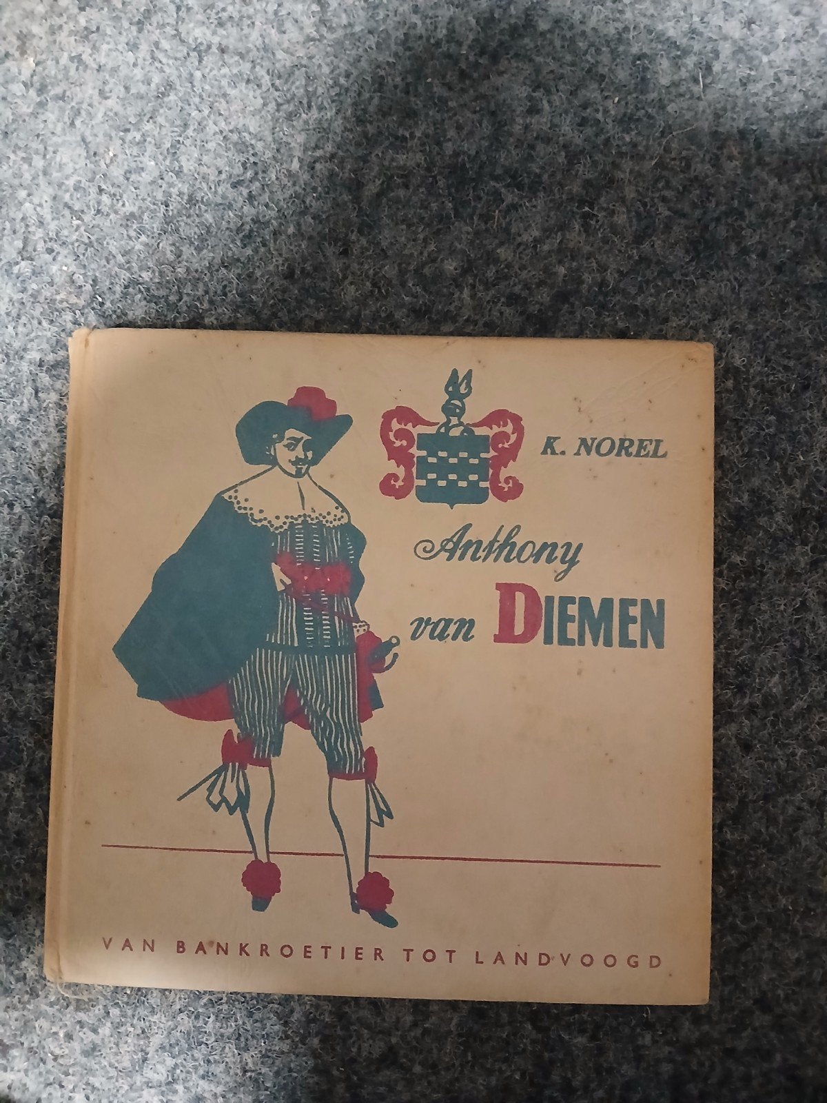Anthony van Diemen: Van Bankroetier tot Landvoogd, Boeken, Ophalen of Verzenden, Gelezen, K. Norel, Overige