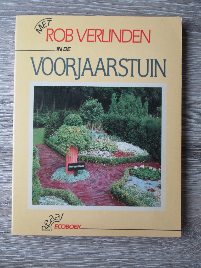 Met Rob Verlinden in de voorjaarstuin, Ophalen of Verzenden, Gelezen