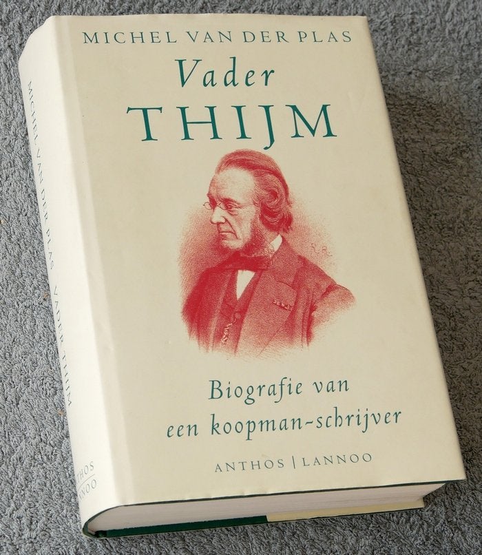 Vader Thijm. Biografie van een koopman-schrijver, Kunst en Cultuur, Ophalen of Verzenden, Zo goed als nieuw, Michel van der Plas
