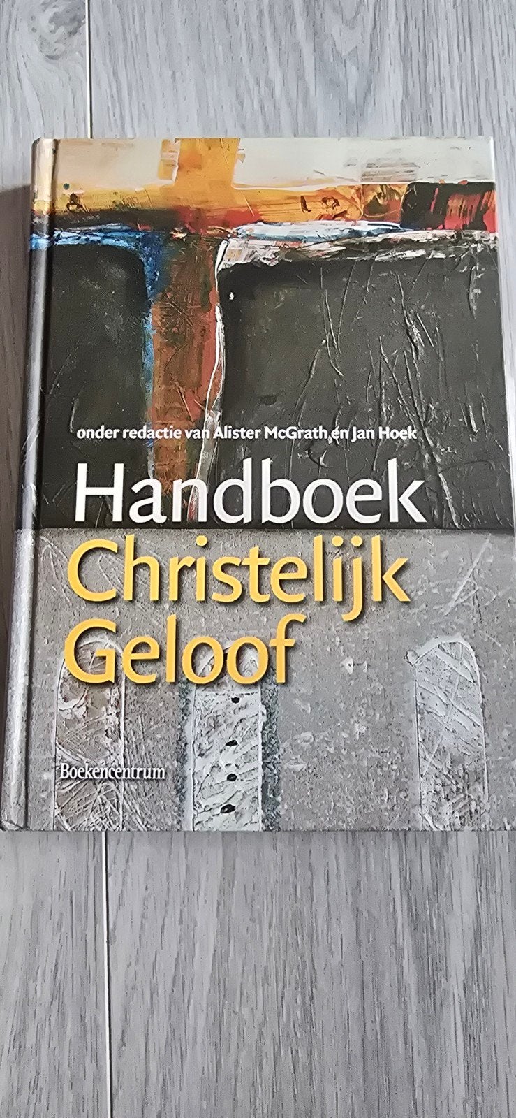 Handboek Christelijk Geloof - Alister McGrath & Jan Hoek, Boeken, Ophalen of Verzenden, Zo goed als nieuw, Alister McGrath, Jan Hoek