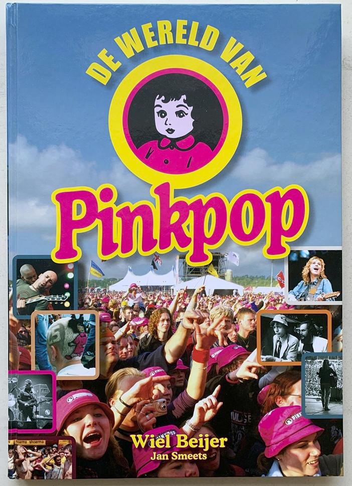 Wiel Beijers & Jan Smeets – De wereld van Pinkpop, Ophalen of Verzenden, Zo goed als nieuw, Genre of Stijl