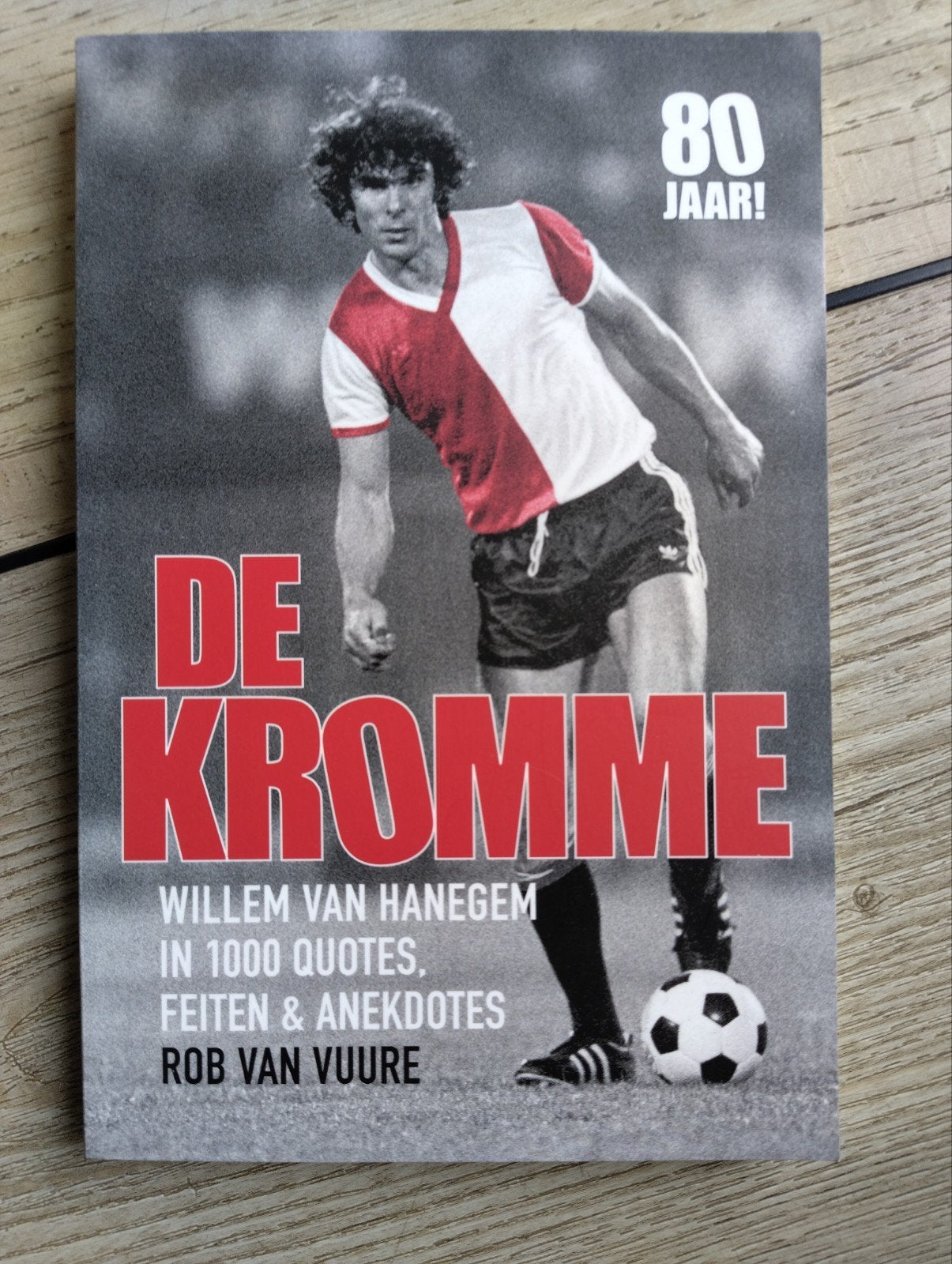 De Kromme: Willem van Hanegem in 1000 quotes, Ophalen of Verzenden, Zo goed als nieuw, Rob van Vuure, Balsport