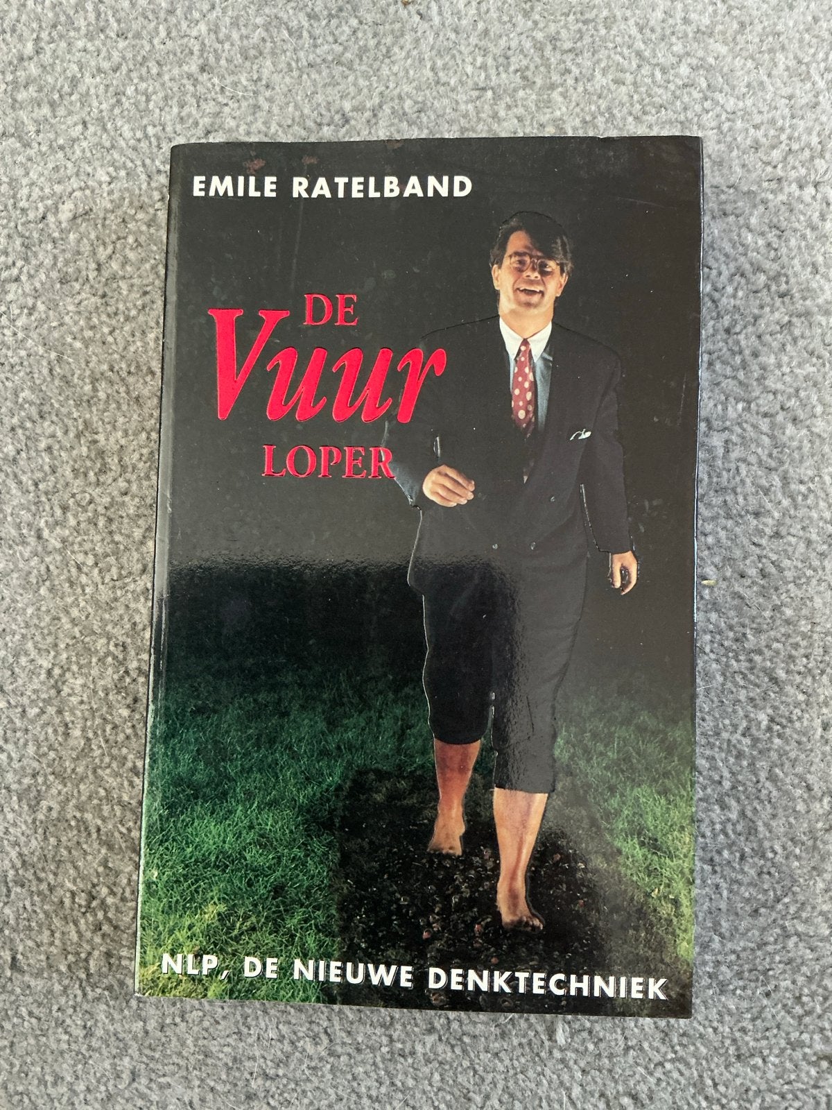 Emile Ratelband - De Vuur Loper (NLP, De Nieuwe Denktechniek, Ophalen of Verzenden, Gelezen
