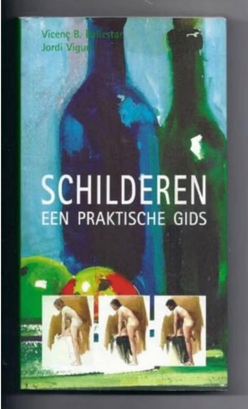 Schilderen een praktische gids - Vincenc B. Ballestar, Boeken, Hobby en Vrije tijd, Ophalen of Verzenden, Nieuw, Tekenen en Schilderen