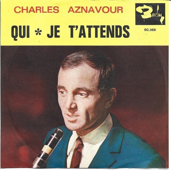 Charles Aznavour - Qui / Je T'attends, Gebruikt, Verzenden, 7 inch, Pop
