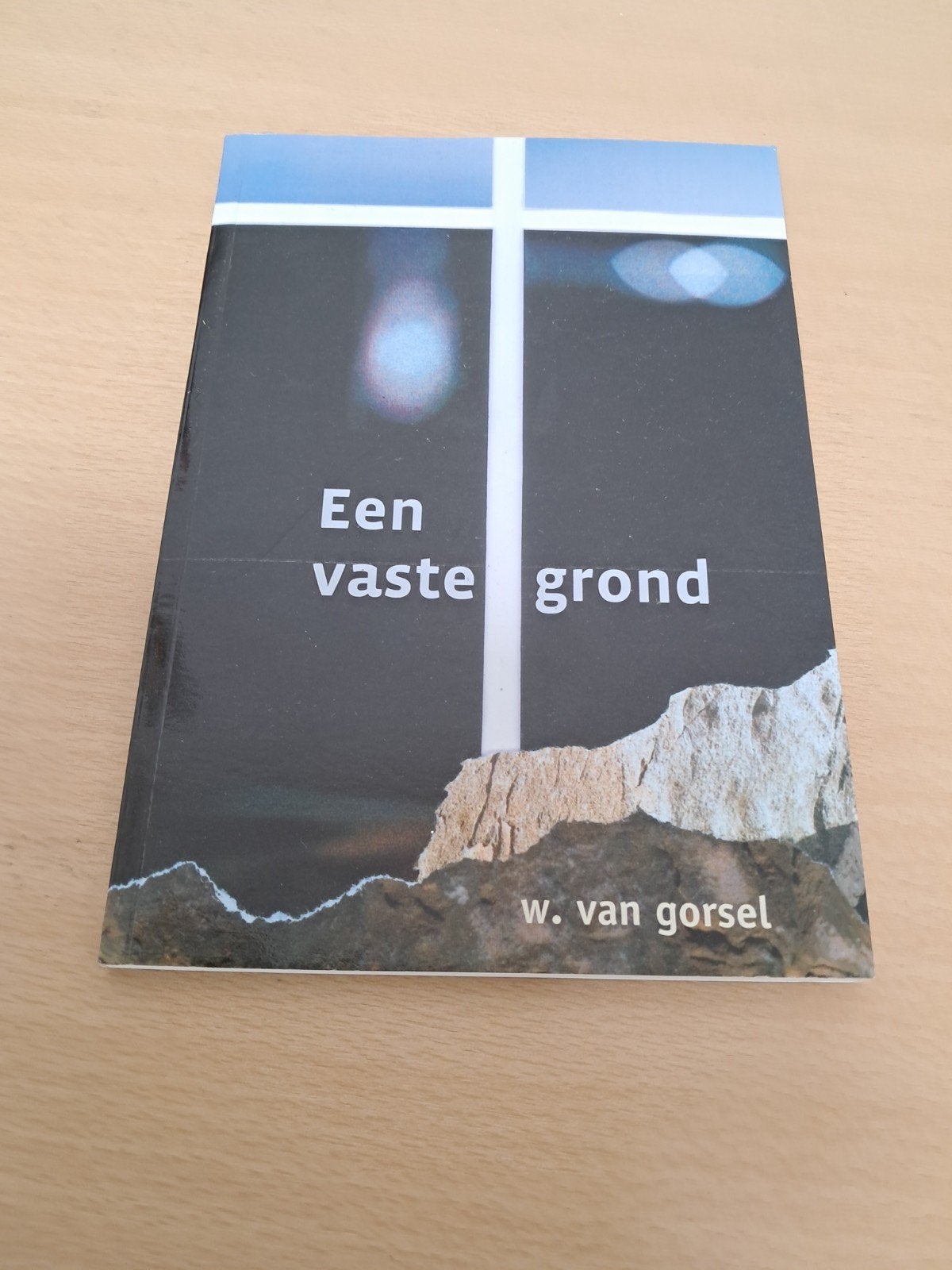Een vaste grond - W. van Gorsel (Christelijk boek), Ophalen of Verzenden