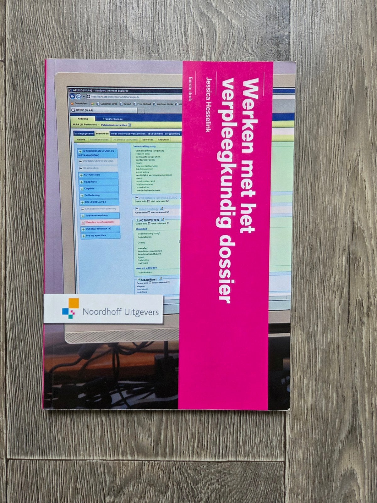 Werken met het verpleegkundig dossier 9789001866150 Zgan!, Boeken, Studieboeken en Cursussen, Zo goed als nieuw, Jessica Hesselink
