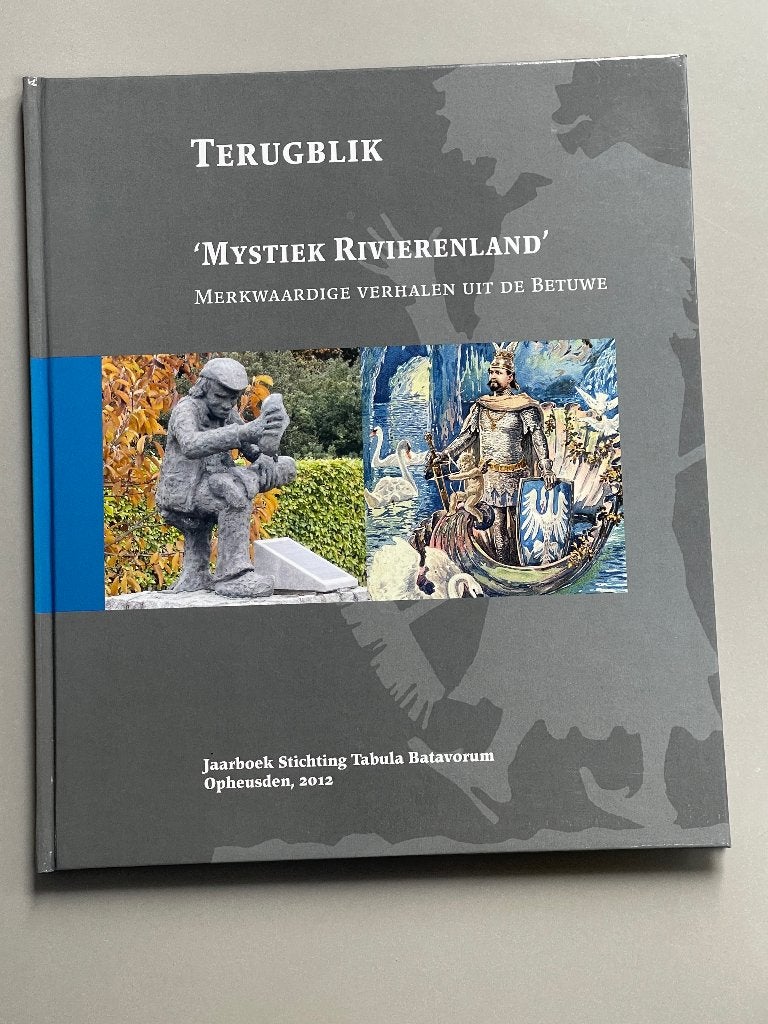 Mystiek rivierenland – Merkwaardige verhalen Betuwe Met CD