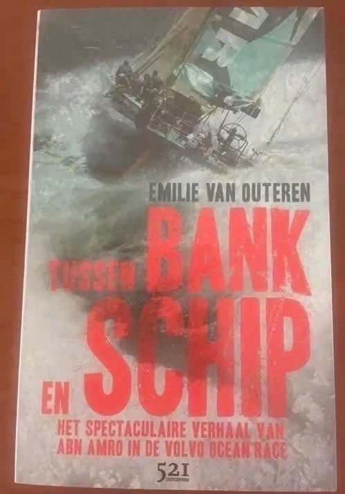 Tussen Bank en Schip/ volvo ocean race van E v. Outeren, Verzenden, Zo goed als nieuw, Balsport