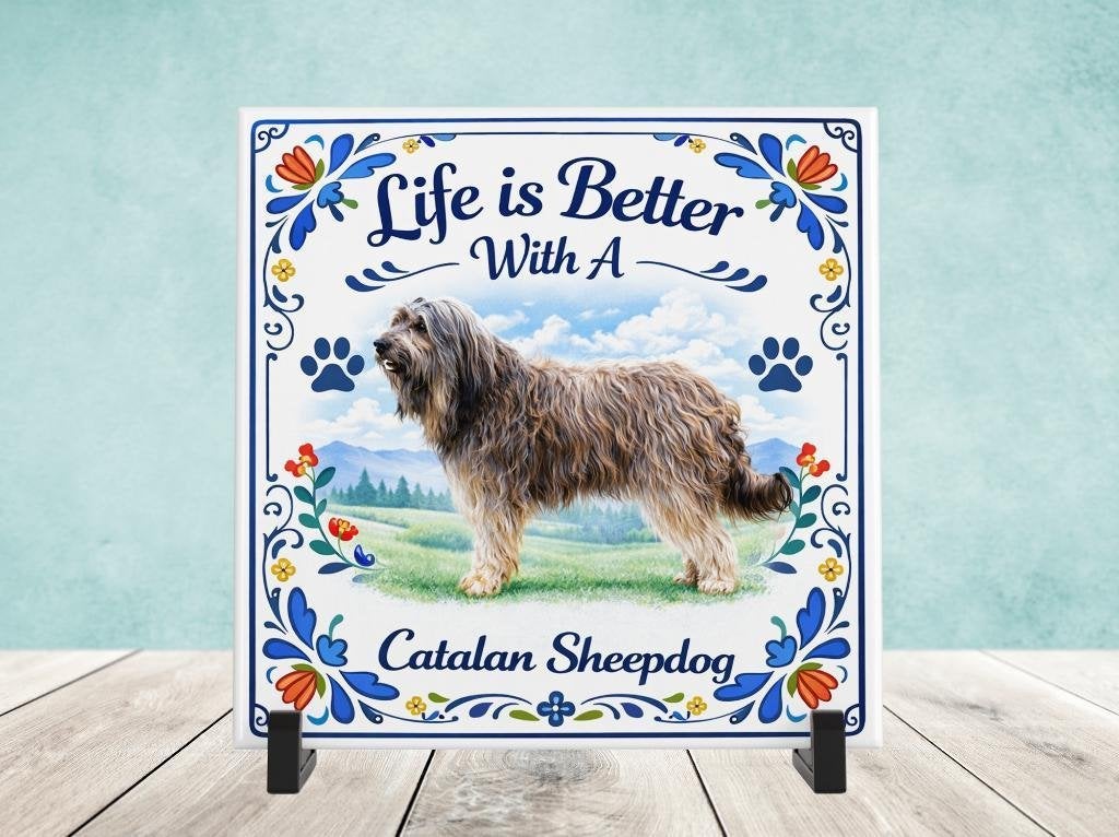 Life is Better With a Catalan Sheepdog - Tegel, Verzenden, Nieuw