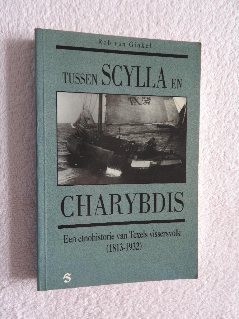 Tussen Scylla en Charybdis - Texels vissersvolk - Texel, Boeken, Ophalen of Verzenden, Zo goed als nieuw