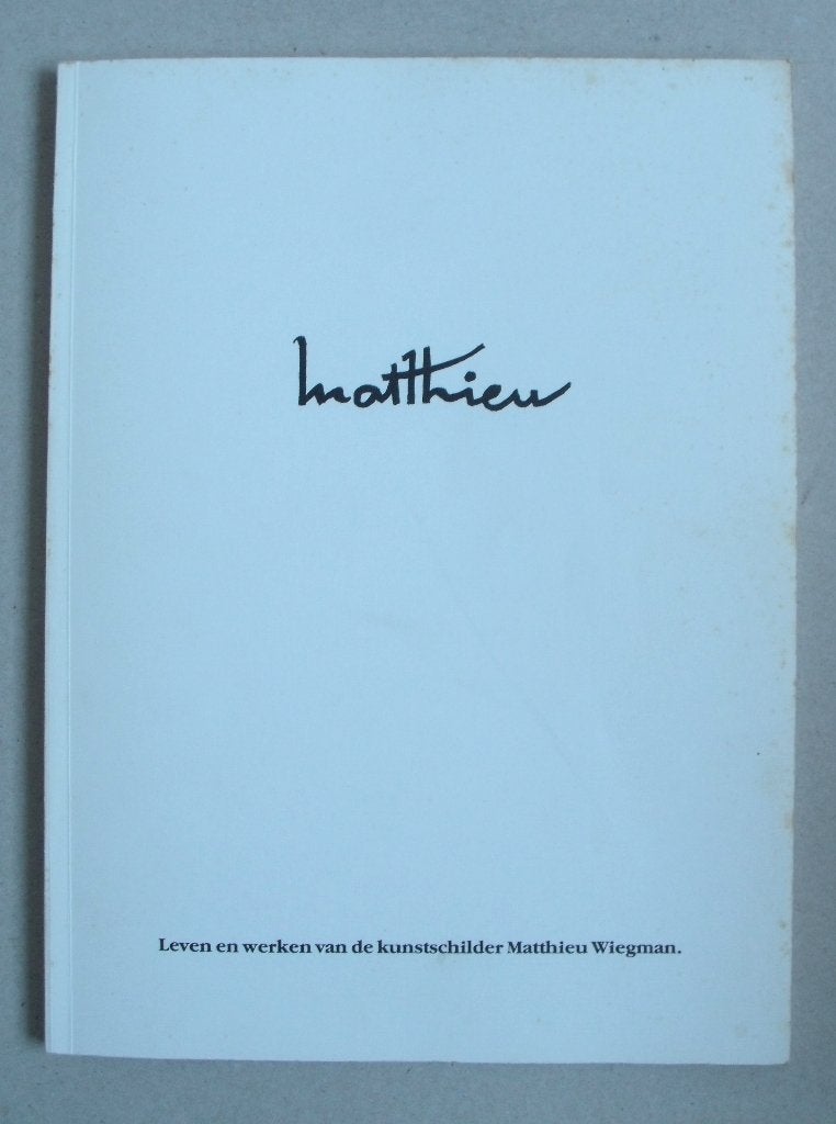 Matthieu - Leven en werken van Matthieu Wiegman - 1986, Verzenden