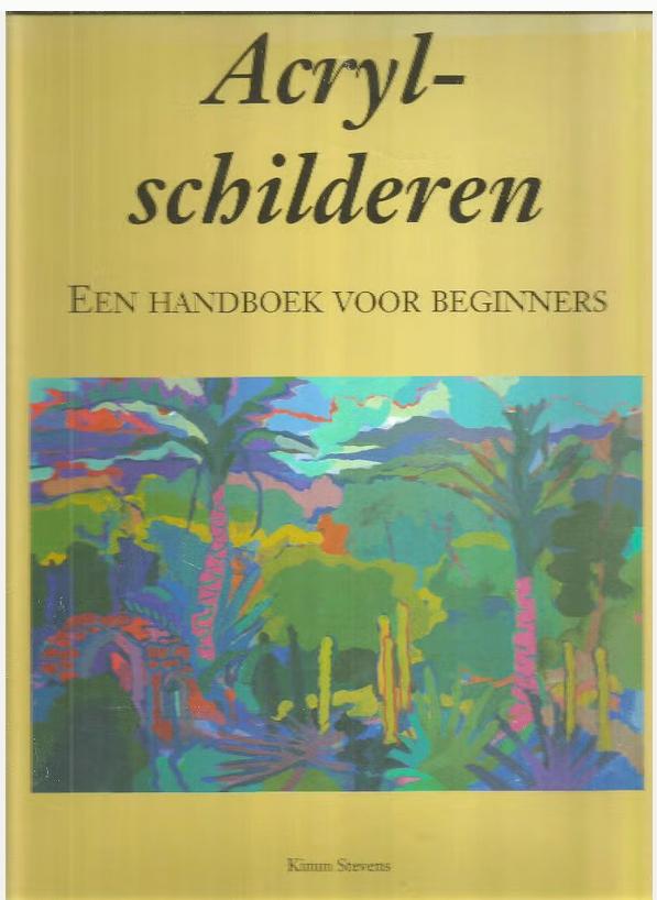 Acryl schilderen - Kimm Stevens, Ophalen of Verzenden, Nieuw, Tekenen en Schilderen
