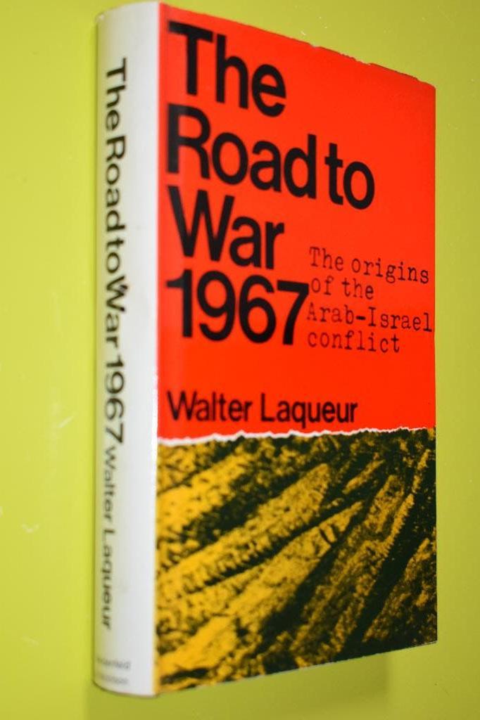 The Road to War 1967- Arab-Israel conflict-, Gelezen, Niet van toepassing, W. Laqueur, Ophalen of Verzenden