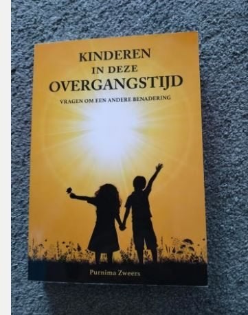 Kinderen in deze overgangstijd - Purnima Zweers, Ophalen of Verzenden, Zo goed als nieuw, Zwangerschap en Bevalling, Purnima Zweers