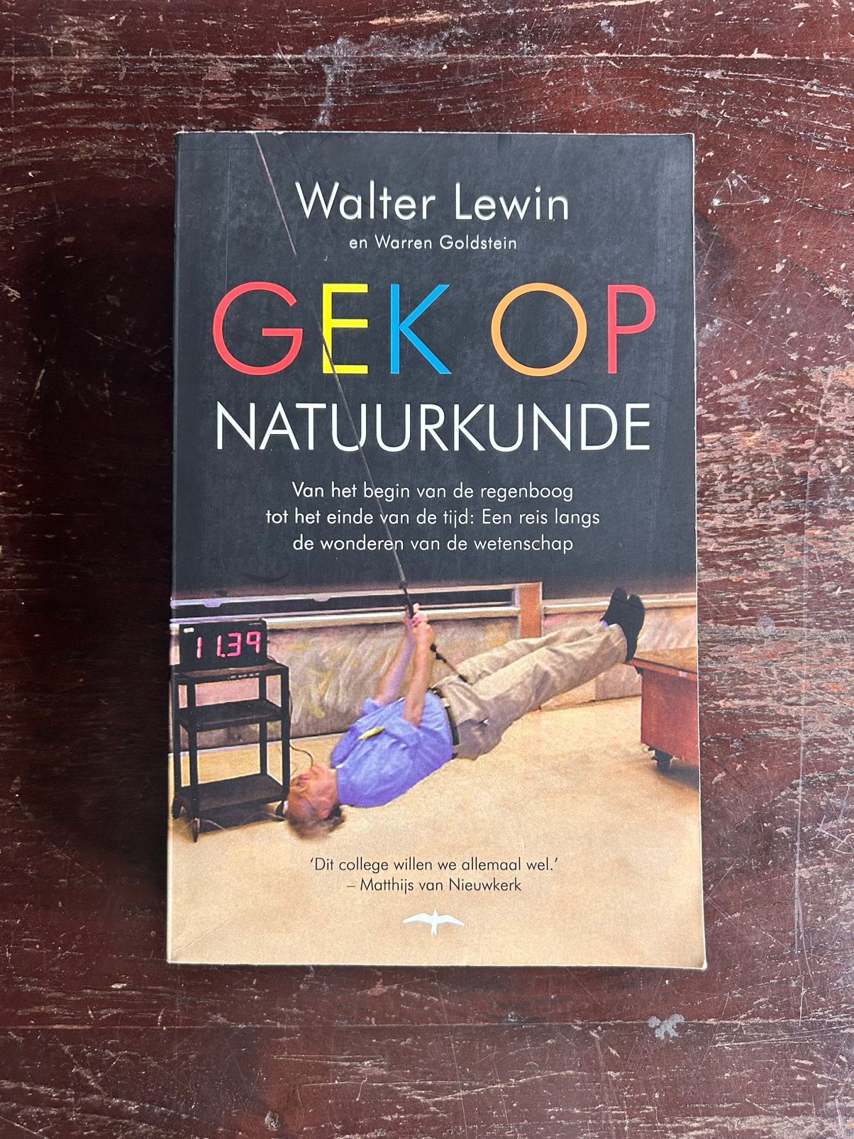 Walter Lewin - Gek op natuurkunde, Boeken, Ophalen of Verzenden, Zo goed als nieuw, Walter Lewin; Walter Goldstein