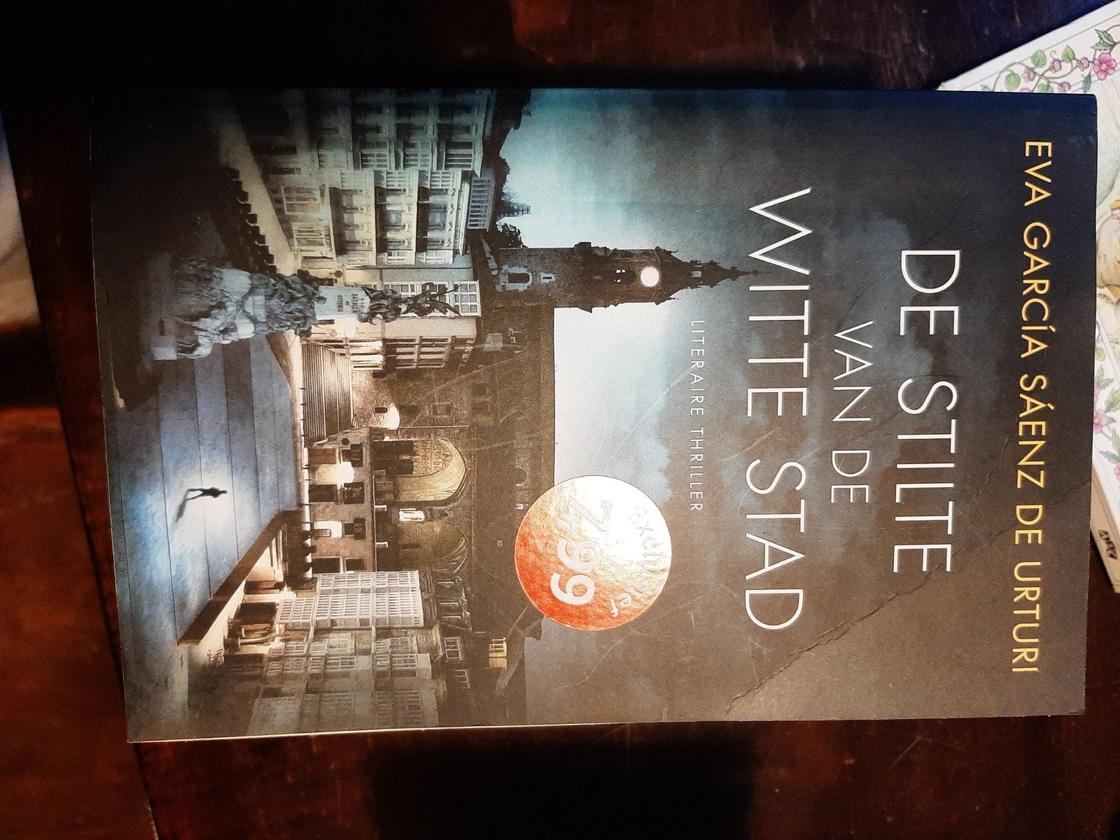 De Stilte van de Witte Stad - Eva García Sáenz de Urturi, Boeken, Ophalen of Verzenden, Gelezen, Eva García Sáenz de Urturi, Europa overig